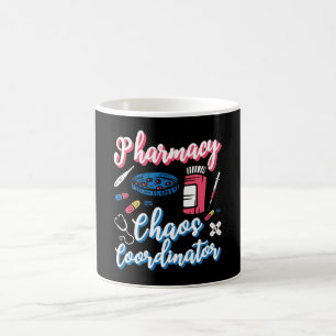 Pharmacy Chaos Coordinator Pharmacist Technician Coffee Mug