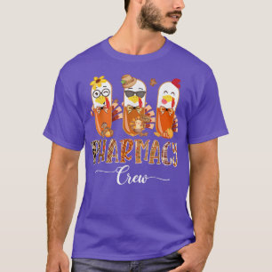 Pharmacy Crew Cute Turkey Pills Pharmacist Thanksg T-Shirt