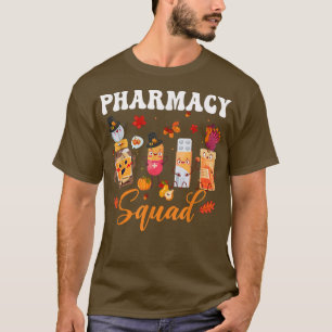 Pharmacy crew funny pills autumn thanksgiving cost T-Shirt