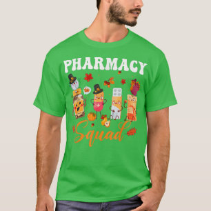 Pharmacy crew funny pills autumn thanksgiving cost T-Shirt