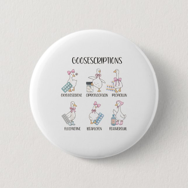 Pharmacy Funny Goose Silly Prescriptions Puns Medi 6 Cm Round Badge (Front)