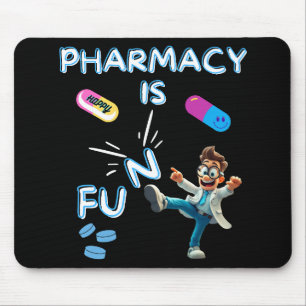 PHARMACY IS FUN WITHOUT THE 'N' MOUSE MAT