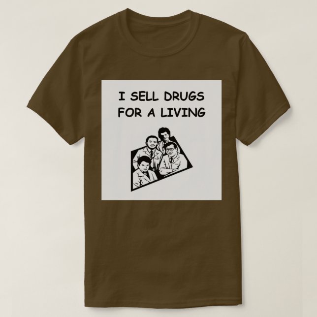pharmacy joke T-Shirt (Design Front)