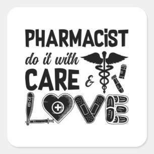 Pharmacy Pharmacist Do It With Care Pharmacists Square Sticker