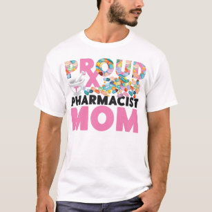 Pharmacy Proud Pharmacist Mum Mum T-Shirt
