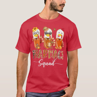 Pharmacy Squad Cute Turkey Pills Pharmacist Thanks T-Shirt