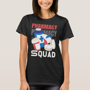 Pharmacy Squad Pharmacist Pharm Technician 1 T-Shirt