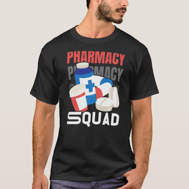 Pharmacy Squad Pharmacist Pharm Technician  1 T-Shirt (Front)