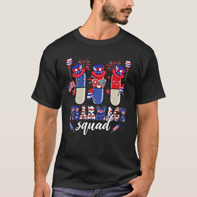 Pharmacy Squad  Pills Fireworks Pharmacist 4th Of  T-Shirt (Front)