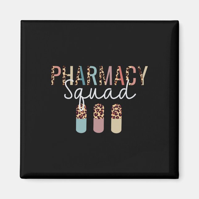 Pharmacy Squad With Leopard Print For Pharmacist T Magnet (Front)