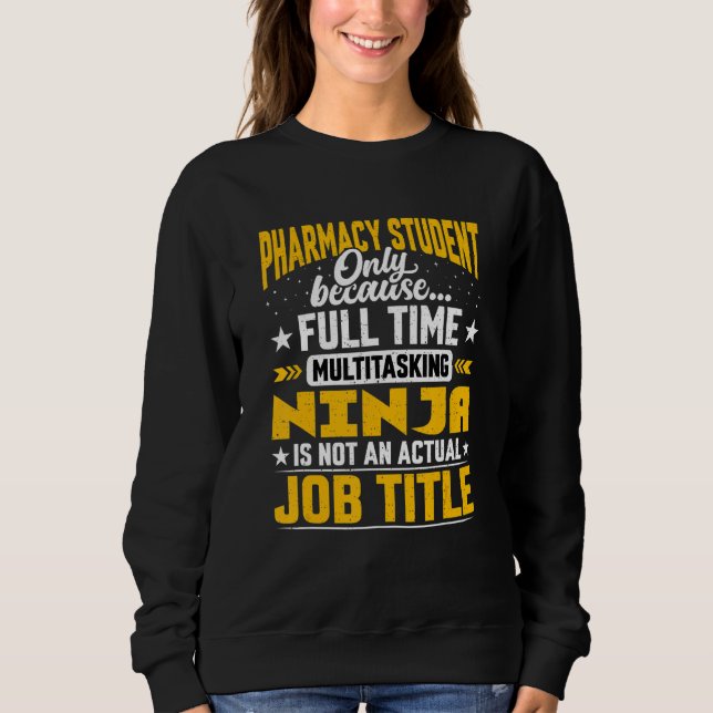 Pharmacy Student Job Title   Pharmacy Intern Train Sweatshirt (Front)