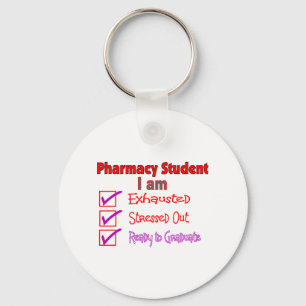 Pharmacy Student "Stressed, Exhausted" Gifts Key Ring