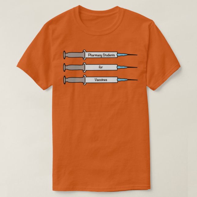 Pharmacy Students for Vaccines 1 T-Shirt (Design Front)