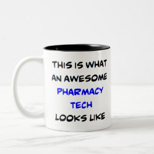 pharmacy tech, awesome Two-Tone coffee mug