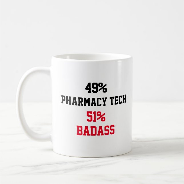 Pharmacy Tech Badass Coffee Mug (Left)