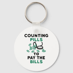 Pharmacy Tech Counting Pills to Pay the Bills Key Ring