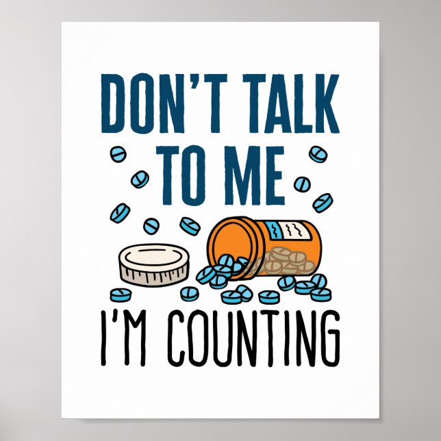 Pharmacy Tech Don't Talk to Me I'm Counting Poster (Front)