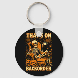 Pharmacy Tech Halloween Thats On BackOrder Key Ring