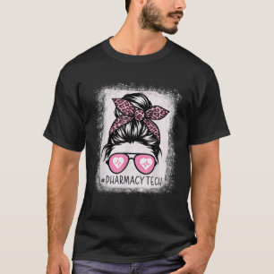 Pharmacy Tech Life Bleached Pink Leopard Messy Bun T-Shirt