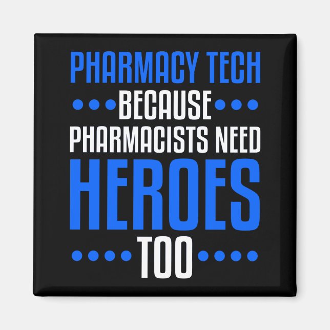 Pharmacy Tech Pharm Technician Funny gift Magnet (Front)