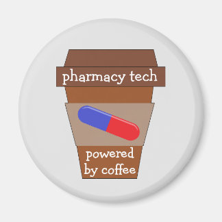 Pharmacy Tech Powered By Coffee Magnet
