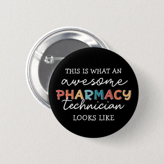 Pharmacy Technician Awesome Pharmacy Tech Funny 6 Cm Round Badge (Front & Back)