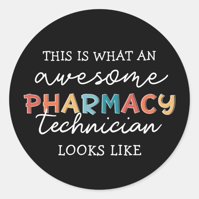 Pharmacy Technician Awesome Pharmacy Tech Funny Classic Round Sticker (Front)