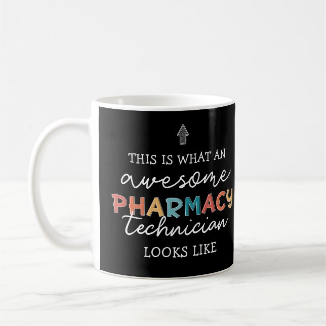 Pharmacy Technician Awesome Pharmacy Tech Funny Coffee Mug (Left)