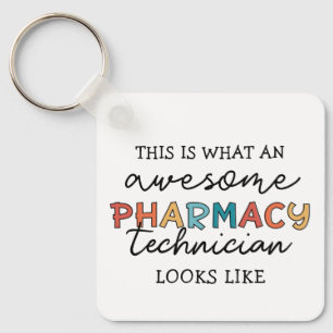 Pharmacy Technician Awesome Pharmacy Tech Funny Key Ring