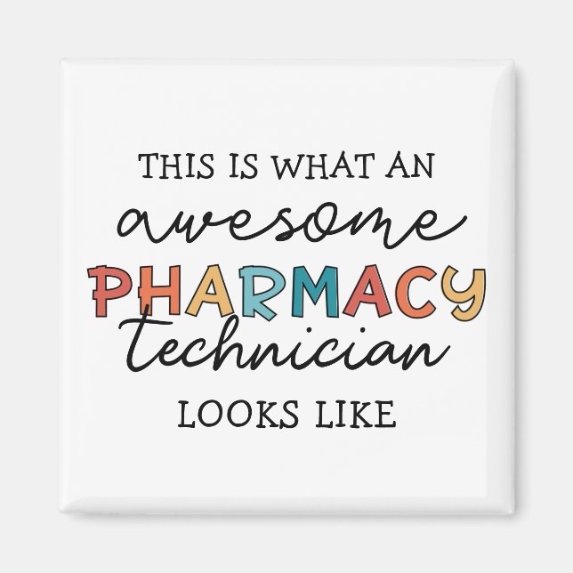 Pharmacy Technician Awesome Pharmacy Tech Funny Magnet (Front)