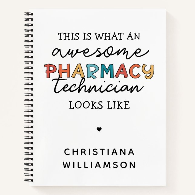 Pharmacy Technician Awesome Pharmacy Tech Funny Notebook (Front)