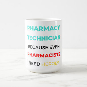 Pharmacy Technician Because Even Pharmacists 2 Coffee Mug