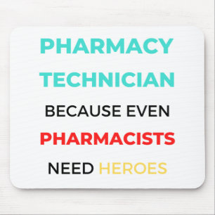 Pharmacy Technician Because Even Pharmacists 2 Mouse Mat