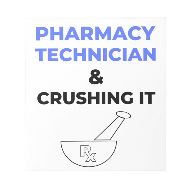 Pharmacy Technician & Crushing It 2 Notepad (Front)