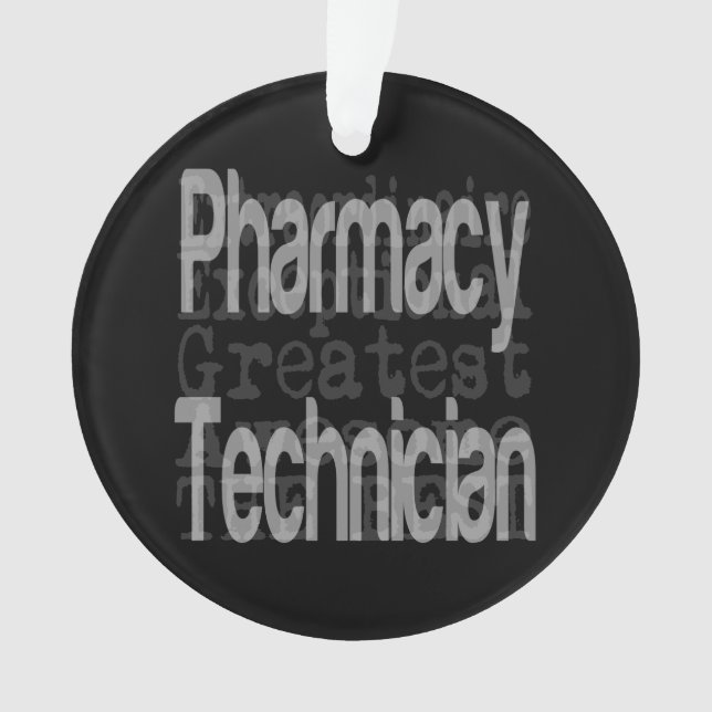 Pharmacy Technician Extraordinaire Ornament (Front)
