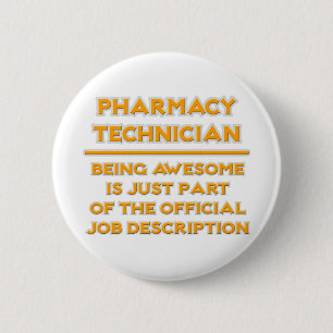 Pharmacy Technician .. Job Description 6 Cm Round Badge