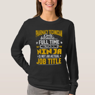 Pharmacy Technician Job Title Pharmacist T-Shirt