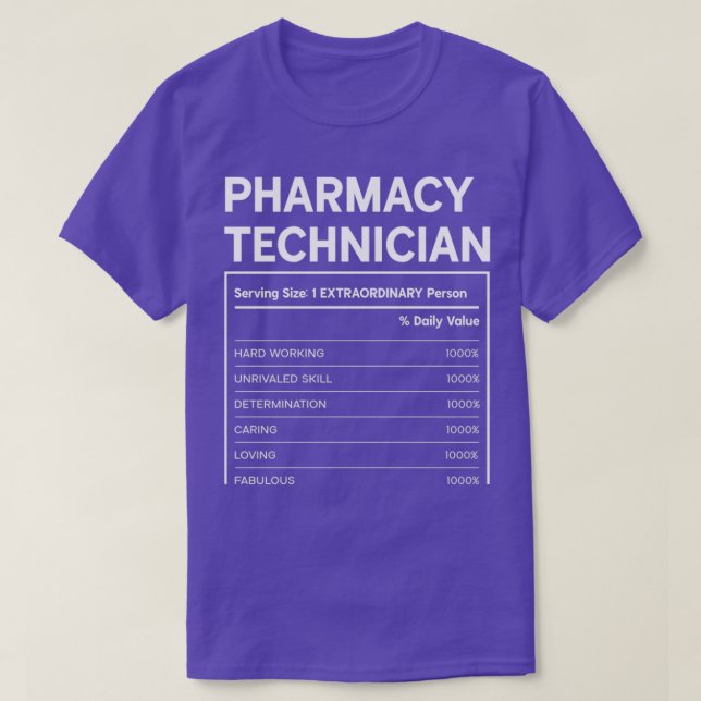 Pharmacy Technician Nutrition Facts Design T-Shirt (Design Front)