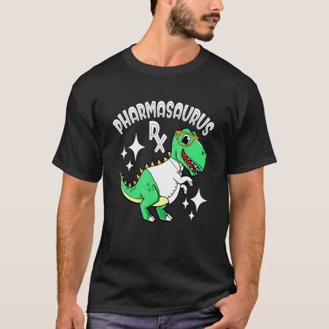 Pharmacy Technician Pharmacist  Pharmasaurus Rx T-Shirt (Front)