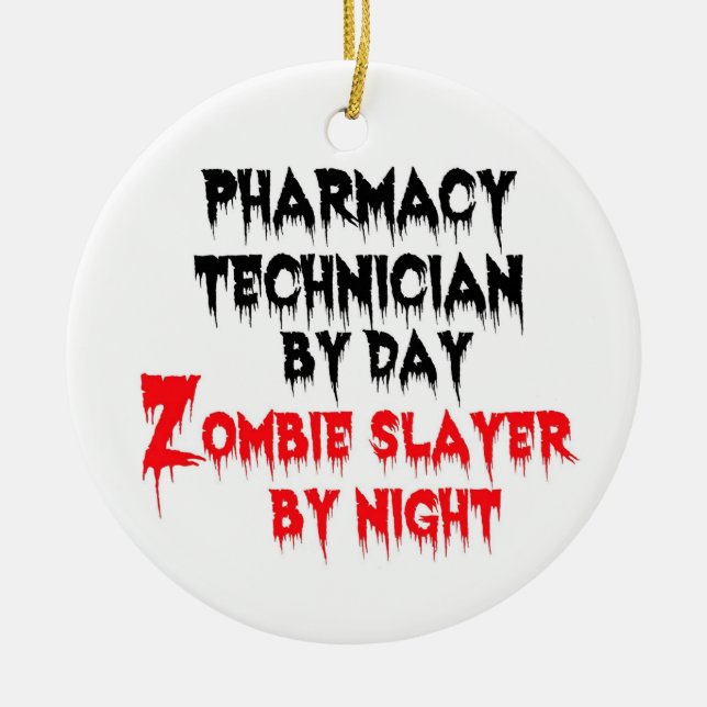 Pharmacy Technician Zombie Slayer Ceramic Tree Decoration (Front)