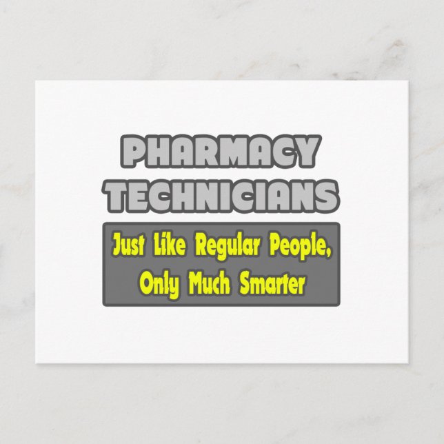 Pharmacy Technicians .. Smarter Postcard (Front)