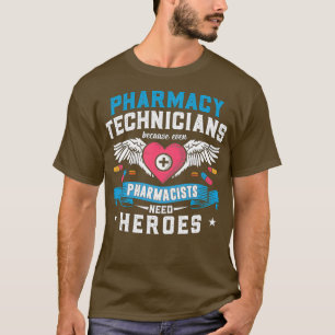 Pharmacy Technicians Technician Tech Pharmacists 1 T-Shirt
