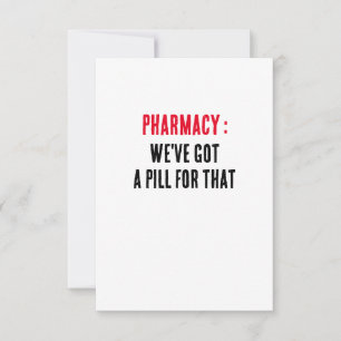Pharmacy: We've got a pill for that Thank You Card