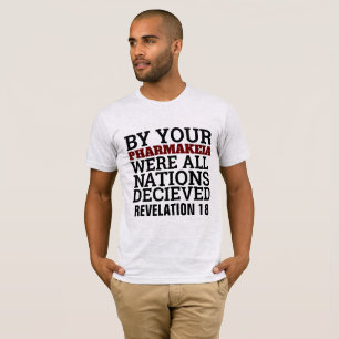 PHARMAKEIA, VACCINE, MARK OF THE BEAST, T-SHIRTS