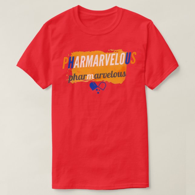 pharmarvelous amazing pharmacist pharmacy staff T-Shirt (Design Front)