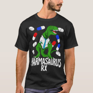 Pharmasaurus Rx Pharmacy Tech Pharmacist Gift  T-Shirt