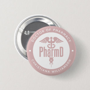 PharmD Doctor of Pharmacy Graduation Pharmacist 6 Cm Round Badge