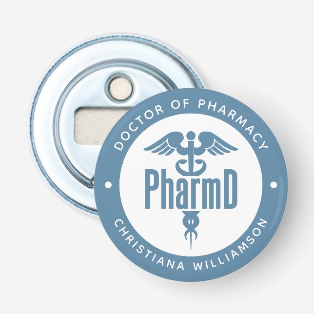 PharmD Doctor of Pharmacy Graduation Pharmacist Bottle Opener (Front)