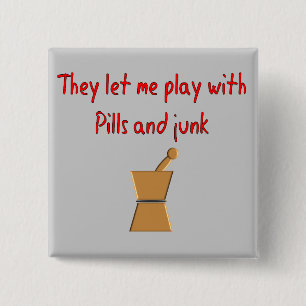 PharmD Student Gifts --Hilarious "Play With Pills" 15 Cm Square Badge