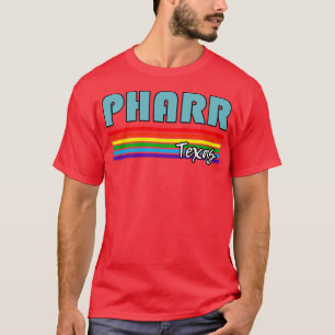 Pharr Texas Pride  Pharr LGBT Gift LGBTQ Supporter T-Shirt